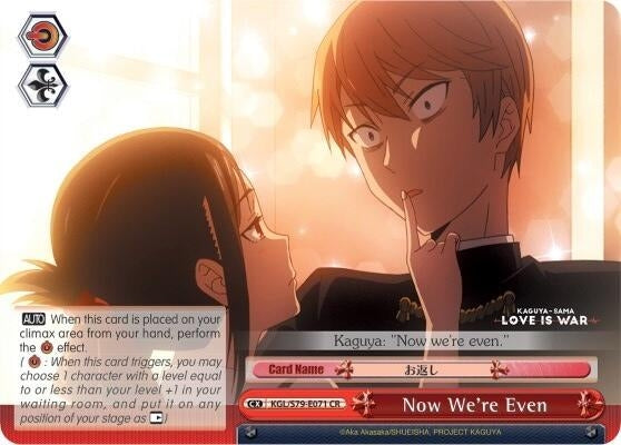 Now We’re Even (79071) [KGL/S79] - Weiss Schwarz Single
