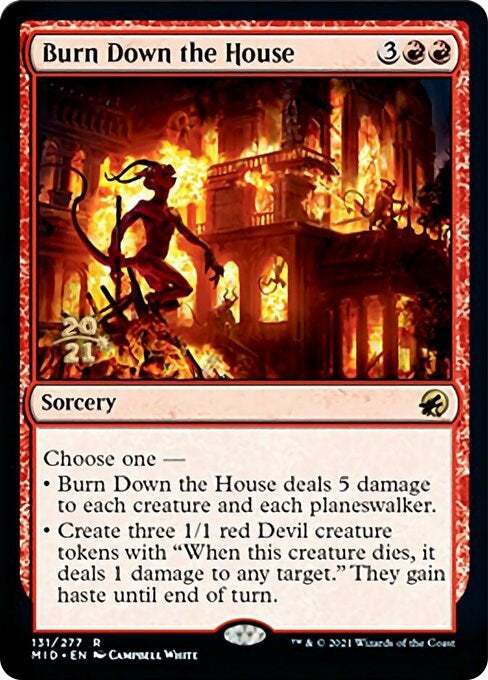 Burn Down the House (131) [PRE] - MTG Single