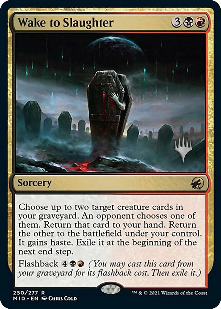 Wake to Slaughter (250) [PPMID] - MTG Single