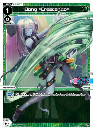 Bang =Crescendo= (5009) [WXDi-D05] - WIXOSS Single