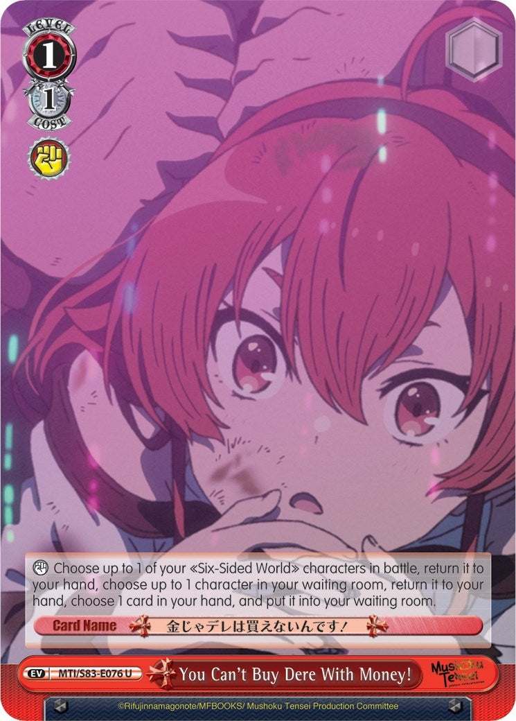 You Can’t Buy Dere With Money! (83076) [MTI/S83] - Weiss Schwarz Single