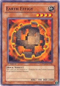 Earth Effigy (40) (PTDN) - YuGiOh Single