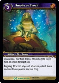 Smoke or Croak - WoW Single