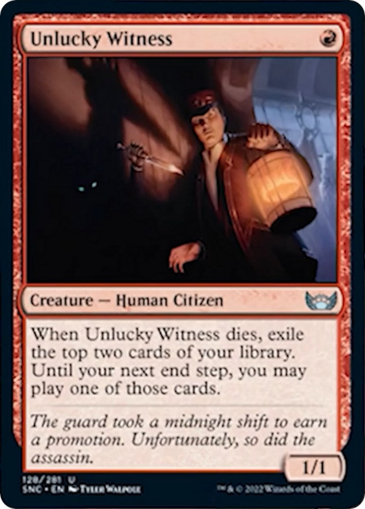 Unlucky Witness (128) [SNC] - MTG Single