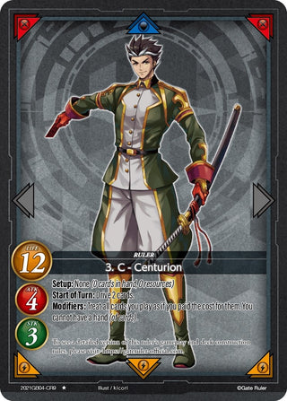 3. C - Centurion (CR9) (2021) - Gate Ruler Single