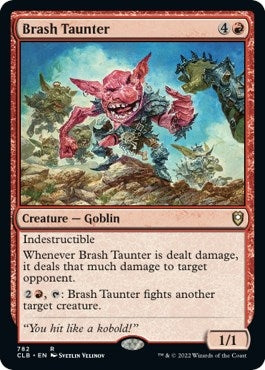 Brash Taunter (782) [CLB] - MTG Single