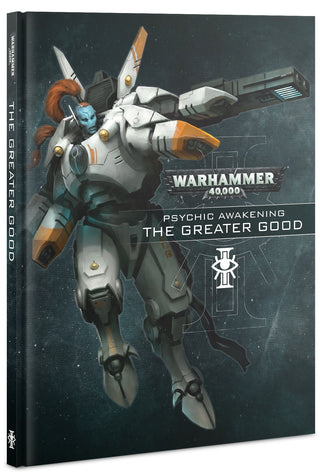 Warhammer: 40K - Psychic Awakening: The Greater Good [RULE] - Warhammer Books Sealed