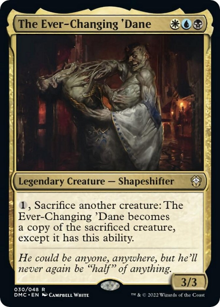 The Ever-Changing ’Dane (30) [DMC] - MTG Single