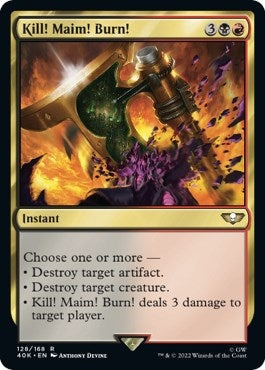 Kill! Maim! Burn! (128) [40K] - MTG Single