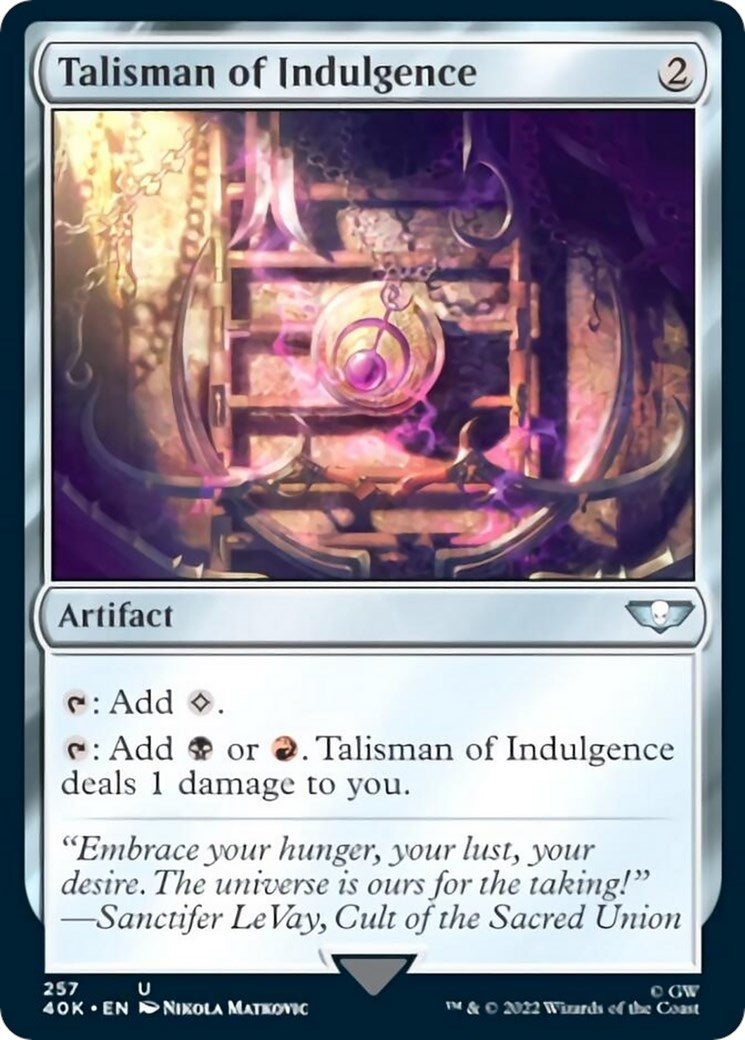 Talisman of Indulgence (257) [40K] - MTG Single