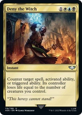 Deny the Witch (116) [40K] - MTG Single