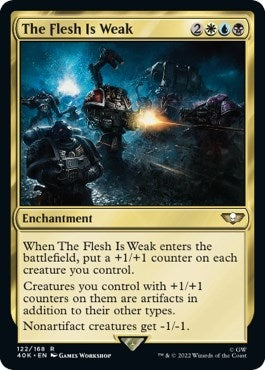 The Flesh Is Weak (122) [40K] - MTG Single