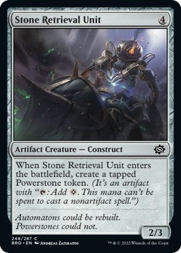 Stone Retrieval Unit (248) [BRO] - MTG Single