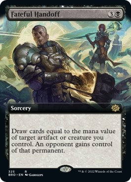 Fateful Handoff (Extended Art) (325) [BRO] - MTG Single