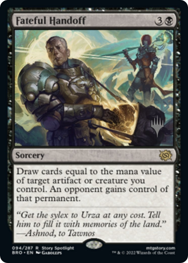 Fateful Handoff (94) [PPBRO] - MTG Single