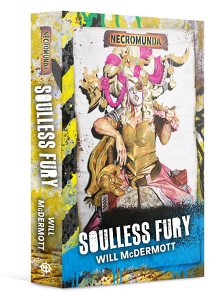 Necromunda - Soulless Fury [NOVE] - Warhammer Books Sealed