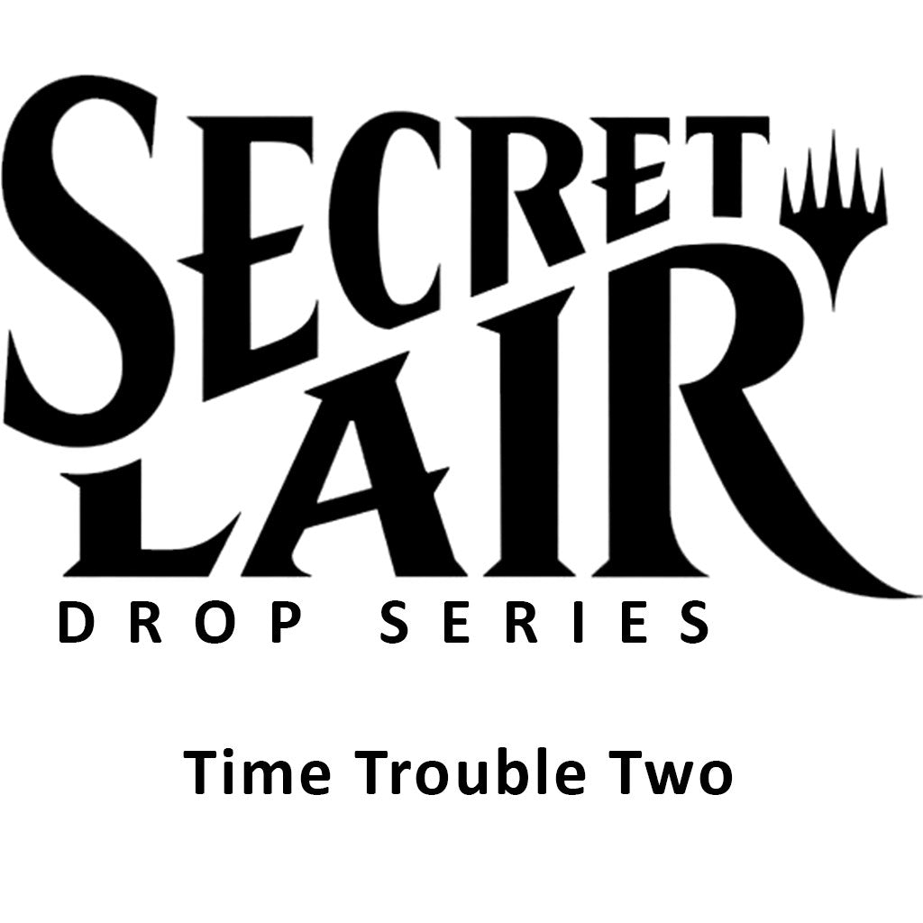 Secret Lair Drop: Time Trouble Two - Non-Foil Edition [SLD] - MTG Sealed