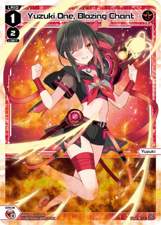 Yuzuki One Blazing Chant (6015) [WXDi-P06] - WIXOSS Single