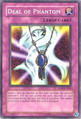 Deal of Phantom (84) (LON-EN) - YuGiOh Single