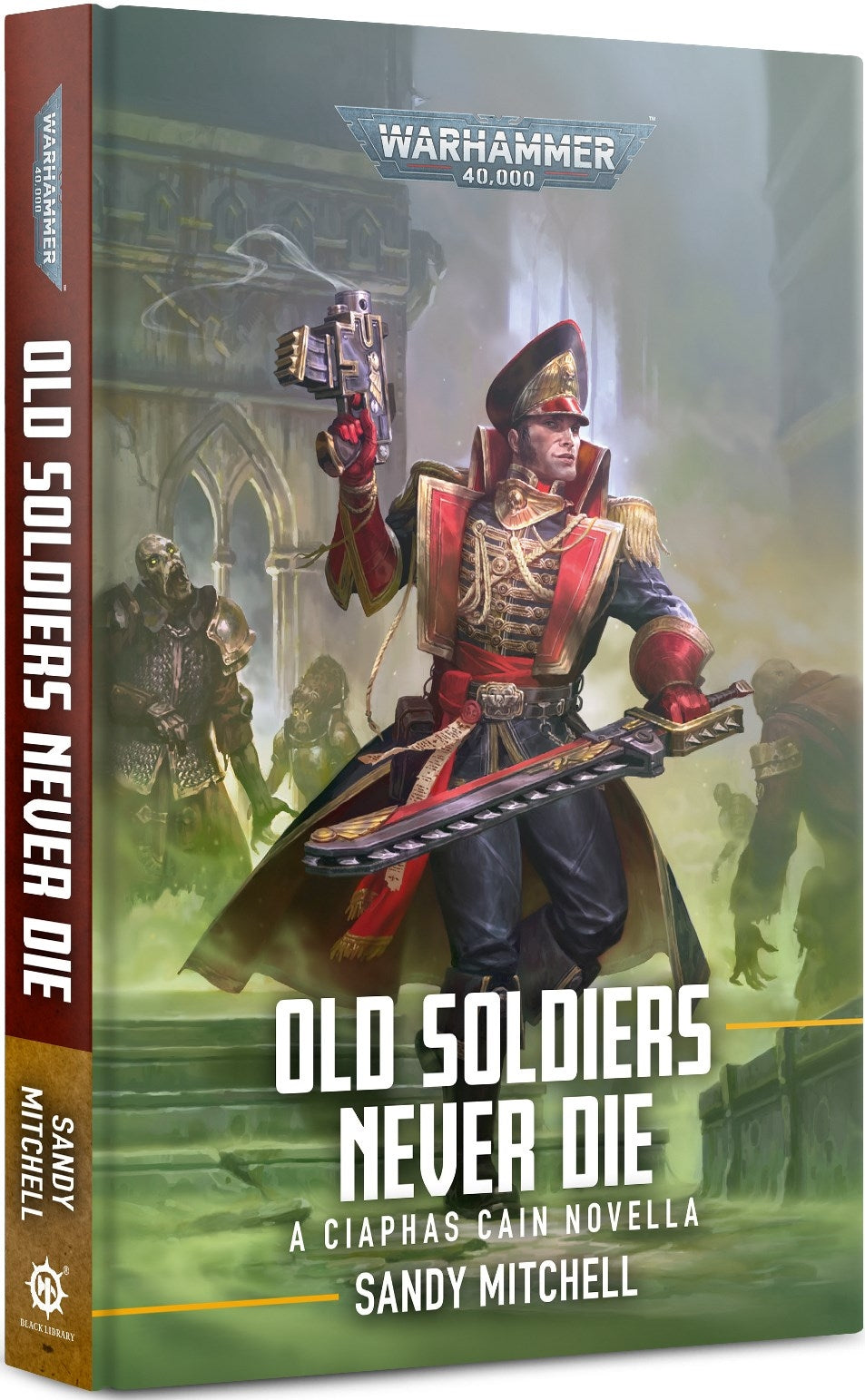 Ciaphas Cain: Old Soldiers Never Die [NOVE] - Warhammer Books Sealed