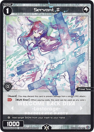 Servant # (Prerelease Party) (7100) [WXDi-P] - WIXOSS Single