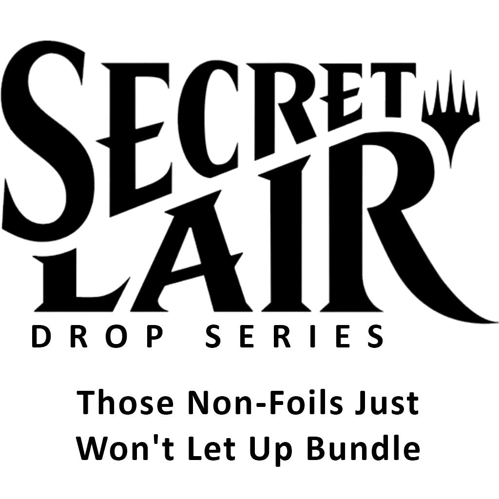 Secret Lair Drop: Those Non-Foils Just Won’t Let Up Bundle [SLD] - MTG Sealed
