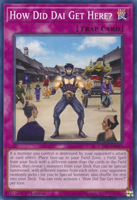 How Did Dai Get Here? (85) (CYAC) - YuGiOh Single