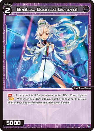 Brutus Doomed General (1018) [WXDi-EXD01] - WIXOSS Single