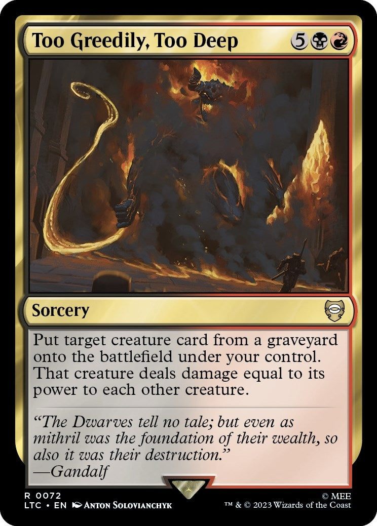 Too Greedily Too Deep (72) [LTC] - MTG Single