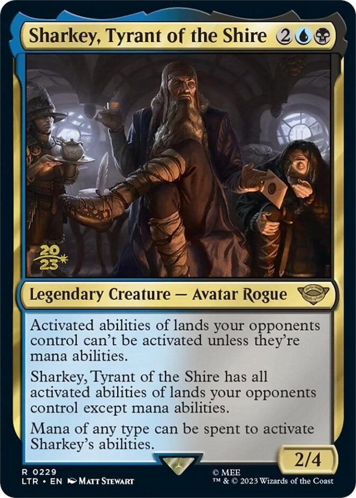 Sharkey Tyrant of the Shire (229) [PRE] - MTG Single