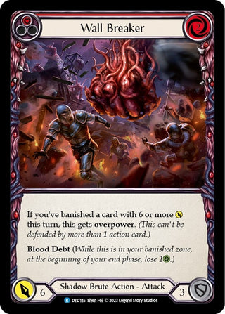Wall Breaker (Red) (115) [DTD] - Flesh and Blood TCG Single