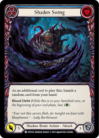 Shaden Swing (Blue) (126) [DTD] - Flesh and Blood TCG Single