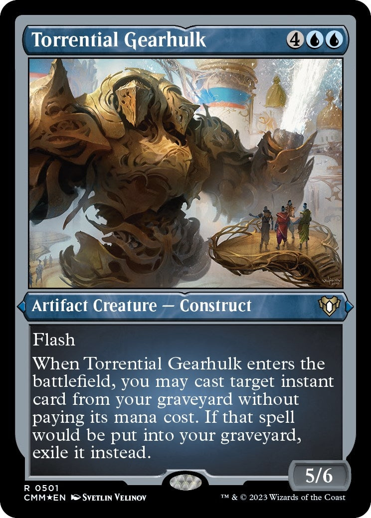 Torrential Gearhulk (Foil Etched) (501) [CMM] - MTG Single