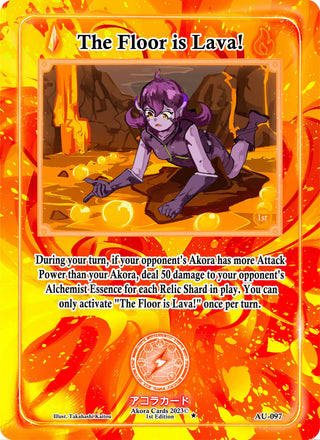 The Floor is Lava! (97) (AU1E) - Akora TCG Single