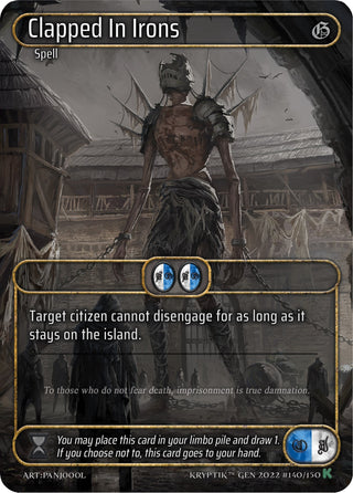 Clapped In Irons (Box Topper) (140) [KPT] - Kryptik TCG Single
