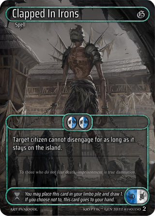 Clapped In Irons (Box Topper) (140) - Kryptik TCG Single