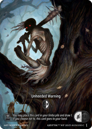 Unheeded Warning (Box Topper) (Glass Foil) (124) - Kryptik TCG Single