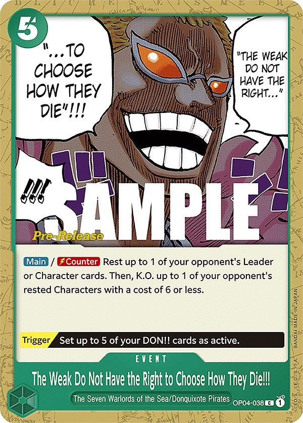 The Weak Do Not Have the Right to Choose How They Die!!! (4038) (OP04 PRE) - One Piece Card Game Single