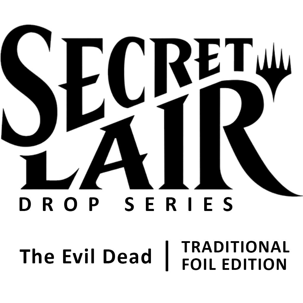 Secret Lair Drop: Secret Lair x The Evil Dead - Traditional Foil Edition [SLD] - MTG Sealed