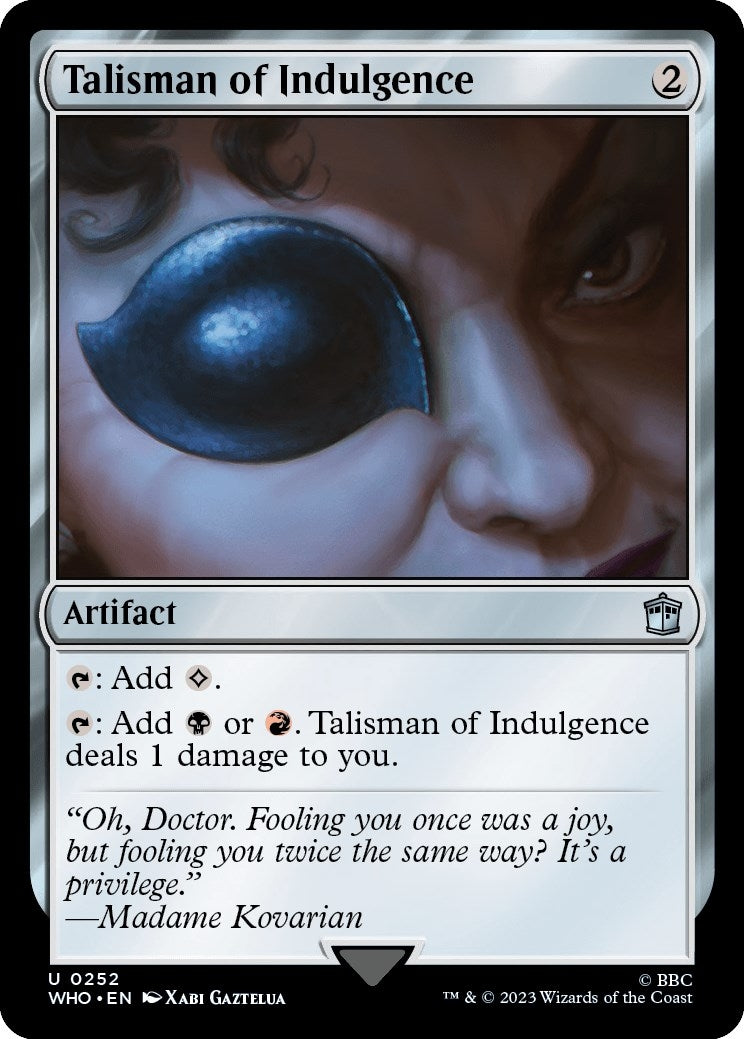 Talisman of Indulgence (252) [WHO] - MTG Single