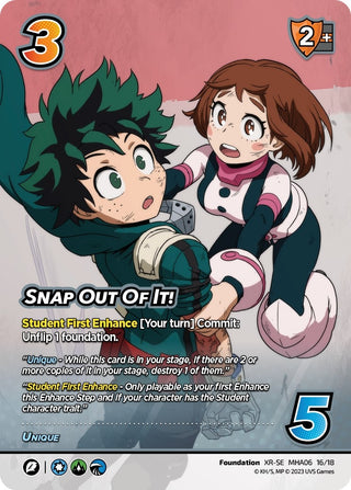 Snap Out Of It! (XR) (16) [MHA6] - UniVersus Single