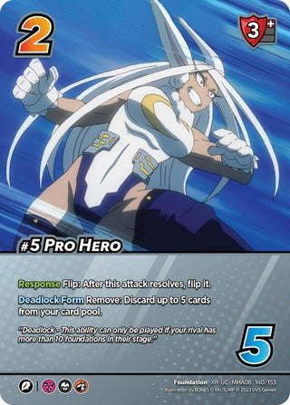#5 Pro Hero (XR) (140) [MHA6] - UniVersus Single