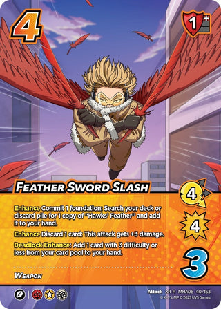 Feather Sword Slash (XR) (40) [MHA6] - UniVersus Single