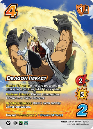 Dragon Impact (XR) (85) [MHA6] - UniVersus Single