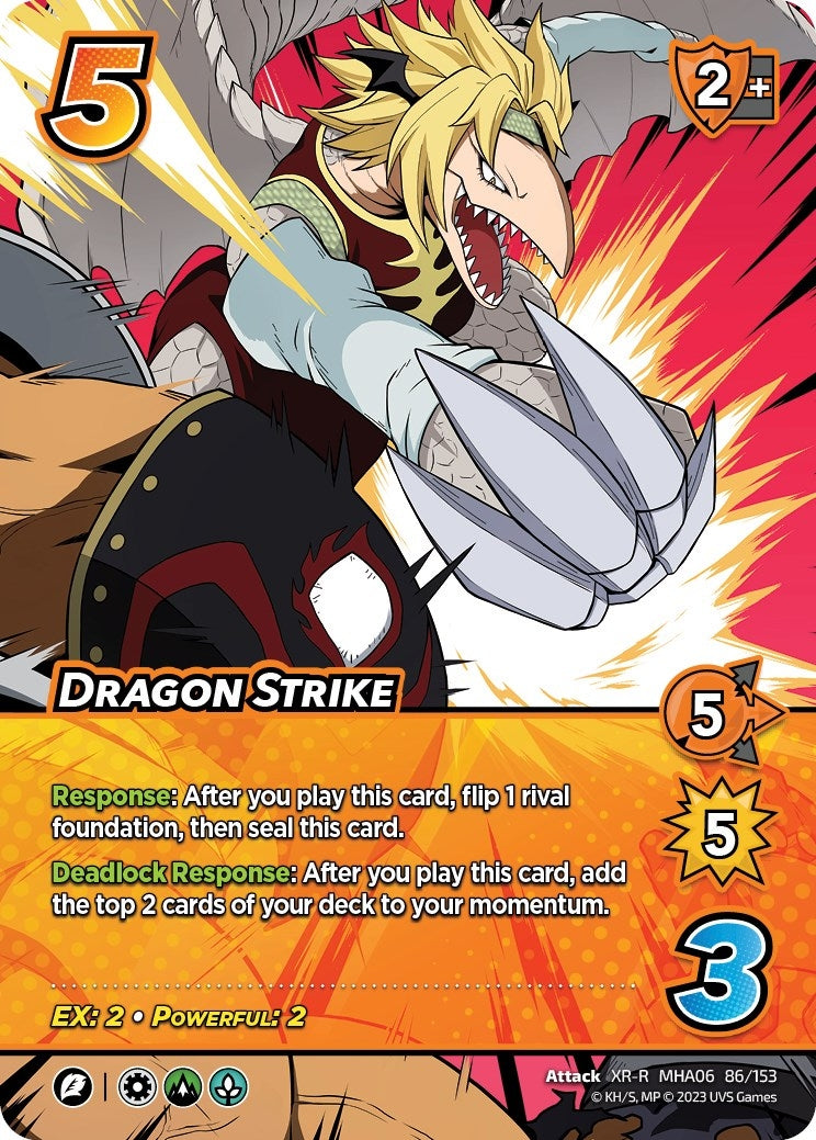 Dragon Strike (XR) (86) [MHA6] - UniVersus Single