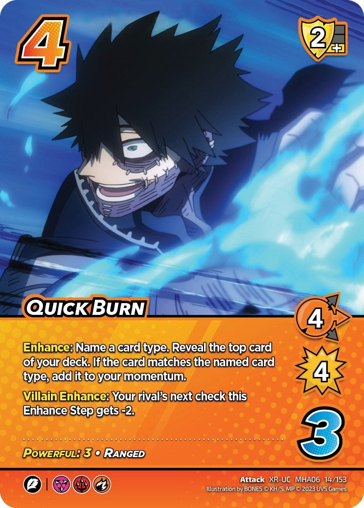 Quick Burn (XR) (14) [MHA6] - UniVersus Single