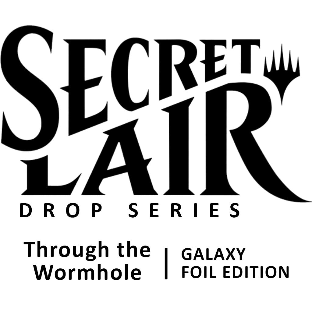 Secret Lair Drop: Through the Wormhole - Galaxy Foil Edition [SLD] - MTG Sealed
