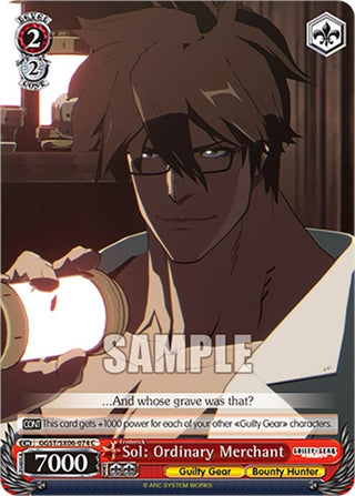 Sol (furigana:Frederick): Ordinary Merchant (6074) [GGST] - Weiss Schwarz Single