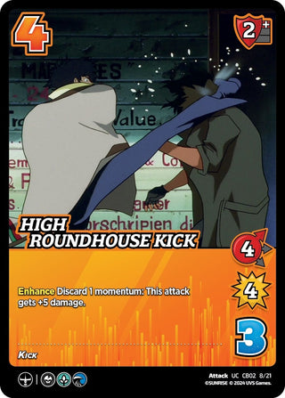 High Roundhouse Kick (2821) [CBTS] - UniVersus Single