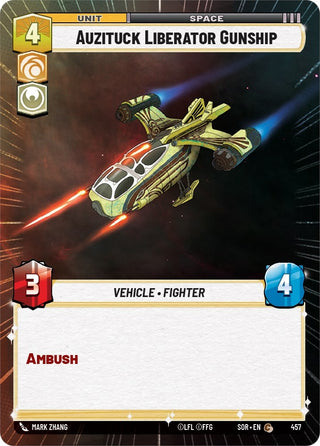 Auzituck Liberator Gunship (Hyperspace) (457) (SOR) - Star Wars: Unlimited Single